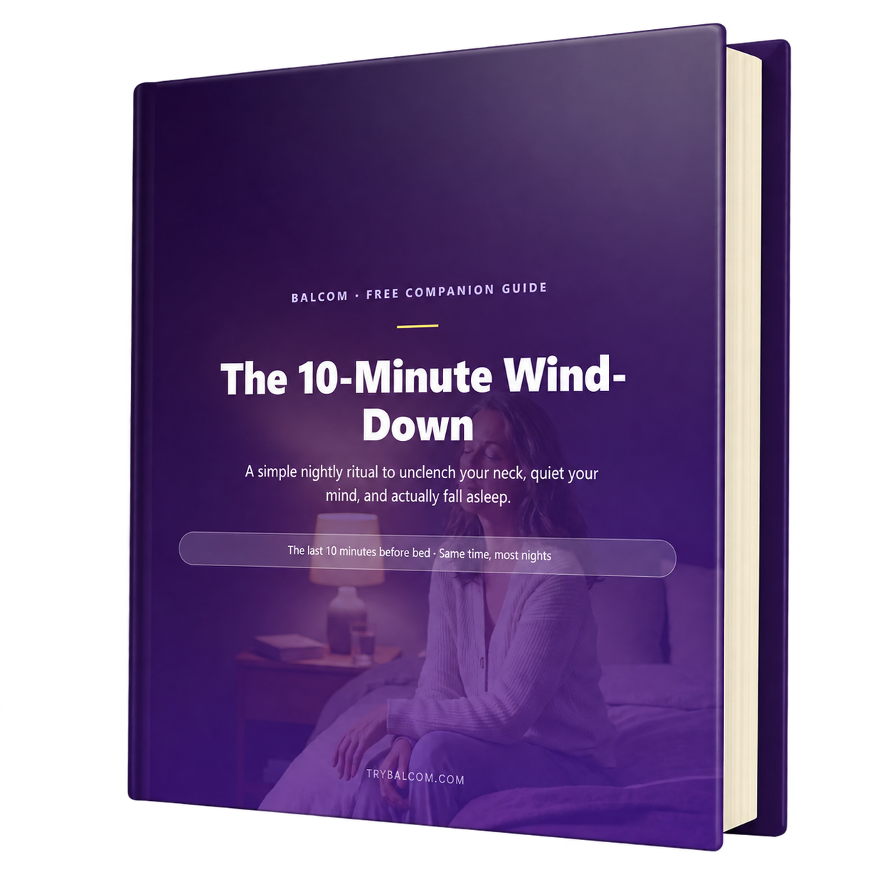 Bonus Guide — The 10-Minute Wind-Down