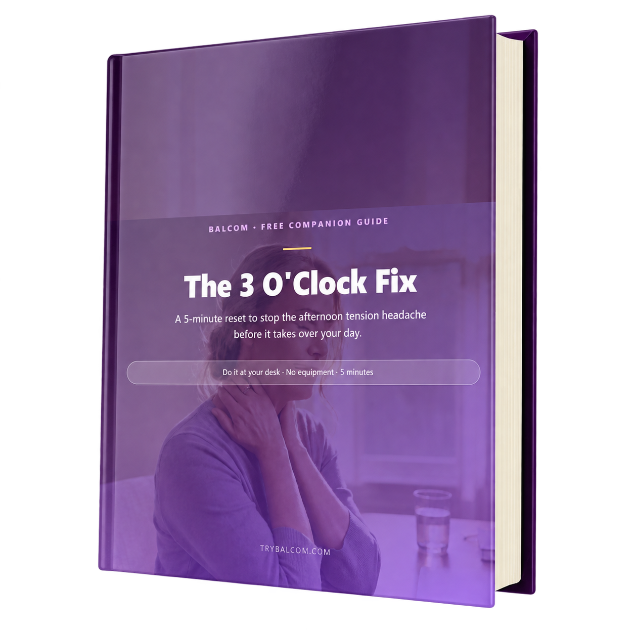 Bonus Guide — The 3 O'Clock Fix